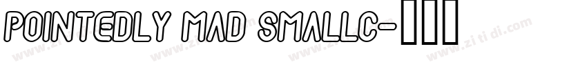 Pointedly Mad SmallC字体转换